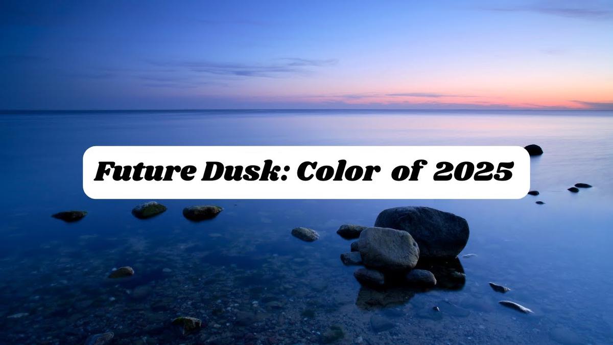 Future Dusk, Color of Year 2025 video blog