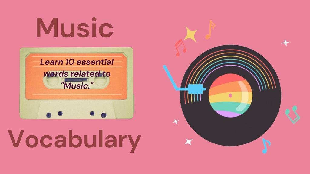 'Video thumbnail for 10 Everyday Words Related to MUSIC || Vocabulary || ESL Advice'