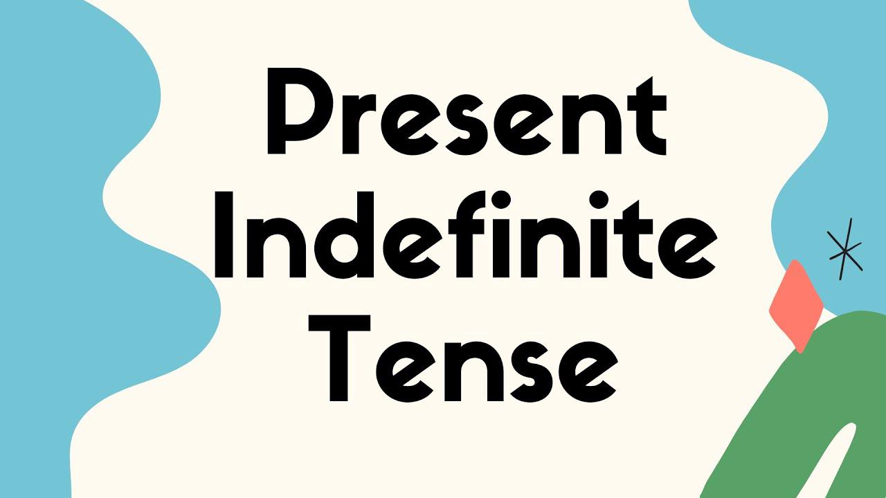 'Video thumbnail for Chapter 2 - Present Indefinite/Simple Tense - Rules, Examples and Exercises in Hindi/Urdu'