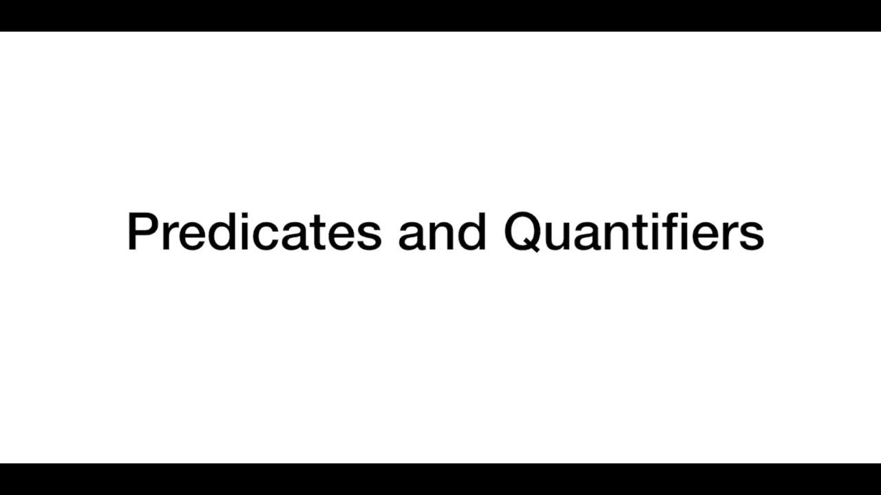 'Video thumbnail for Predicates and quantifiers'