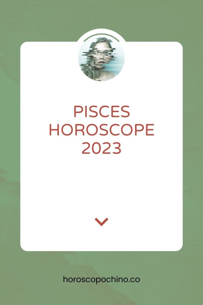 2023 Horoscope Poisson: amour, carrière, famille, travail, argent, mariage, voyage, chanceux, pour les célibataires