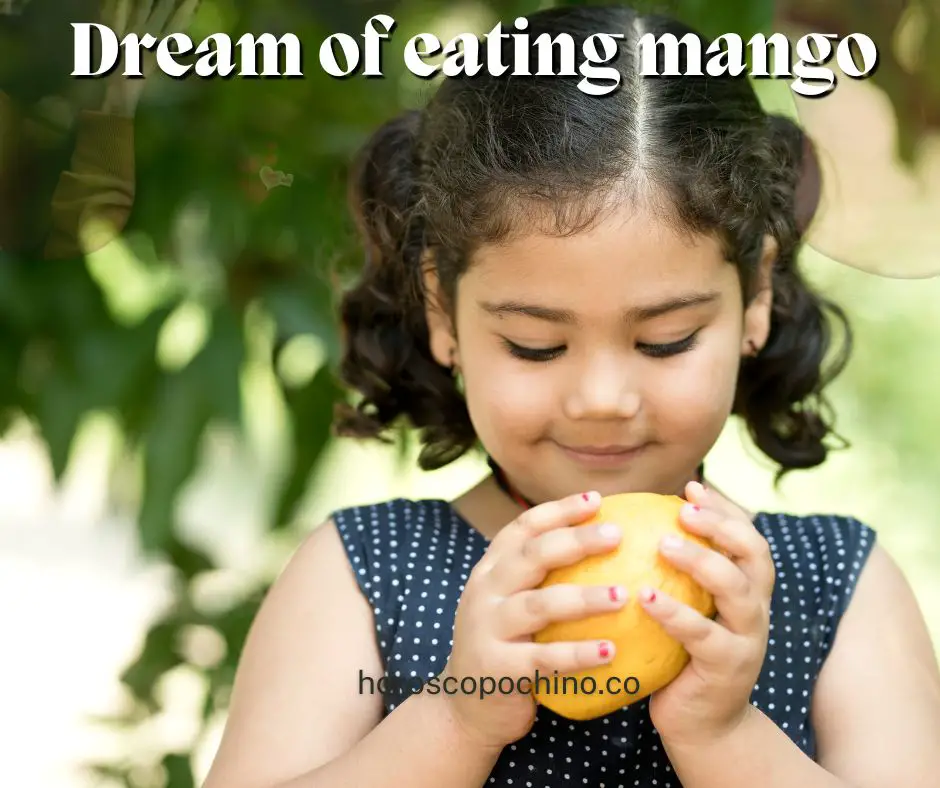 Soñar con comer mango: en el Islam, pepinillo, durante el embarazo, mango verde, mango amarillo, mango dulce, mango maduro