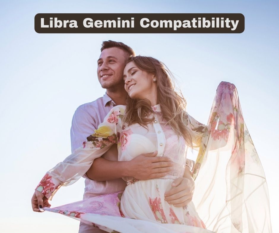 Libra Gemini Compatibility: Full Relationship Guide 1 Libra Gemini Compatibility